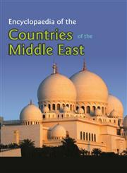 Encyclopedia of the Countries of the Middle East The Country, Its People, Culture & Traditions 21 Vols.,1907653198,9781907653193