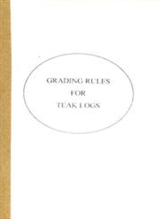 Grading Rules for Teak Logs