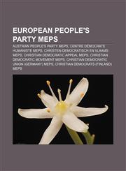 European People's Party MEPs Austrian People's Party MEPs, Centre démocrate humaniste MEPs, Christen-Democratisch en Vlaams MEPs,1233287273,9781233287277