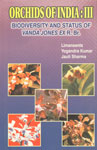 Orchids of India - III Biodiversity and Status of Vanda Jones Ex. R. Br.,817035238X,9788170352389