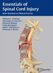Essentials of Spinal Cord Injury Basic Research of Clinical Practice 1st Edition,1604067268,9781604067262