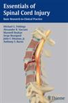 Essentials of Spinal Cord Injury Basic Research of Clinical Practice 1st Edition,1604067268,9781604067262