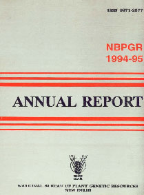 Annual Report - 1994-95 : National Bureau of Plant Genetic Resources