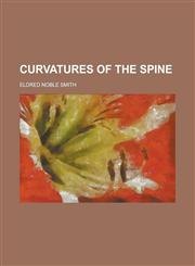 Curvatures of the Spine,1130665429,9781130665420