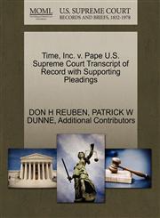 Time, Inc. v. Pape U.S. Supreme Court Transcript of Record with Supporting Pleadings,1270593803,9781270593805