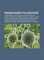 Francouzští filozofové Denis Diderot, Gilles Deleuze, René Descartes, Pierre Teilhard de Chardin, Jean-Paul Sartre, Blaise Pascal,1232829323,9781232829324