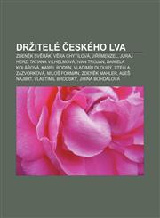 Držitelé Českého lva Zdeněk Svěrák, Věra Chytilová, Jiří Menzel, Juraj Herz, Tatiana Vilhelmová, Ivan Trojan, Daniela Kolářová, Karel Roden,1232863629,9781232863625