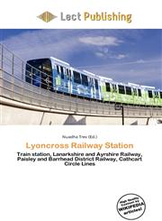 Lyoncross Railway Station,6135795449,9786135795448