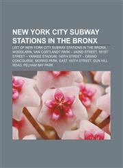 New York City Subway stations in the Bronx List of New York City Subway stations in the Bronx, Woodlawn, Van Cortlandt Park - 242nd Street,115577194X,9781155771946