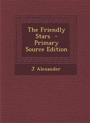Friendly Stars,1287588638,9781287588634