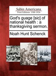 God's guage [sic] of national health a thanksgiving sermon.,127575452X,9781275754522