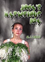 Jody's Mysterious Day,1606105957,9781606105955