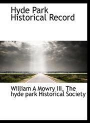 Hyde Park Historical Record,114022588X,9781140225881