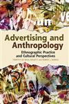 Advertising and Anthropology Ethnographic Practice and Cultural Perspectives 1st Edition,0857852027,9780857852021
