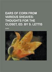 Ears of corn from various sheaves,1230155252,9781230155258