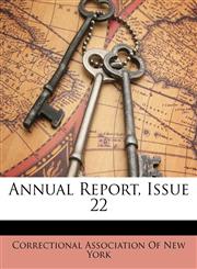 Annual Report, Issue 22,1147118132,9781147118131
