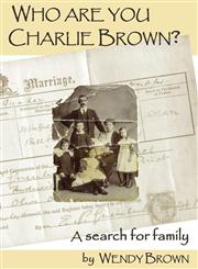 Who Are You Charlie Brown? a Search for Family,1921919035,9781921919039