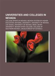 Universities and colleges in Nevada College sports in Nevada, Nevada System of Higher Education, National University, University of Nevada,1232459372,9781232459378