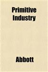 Primitive Industry,1151798746,9781151798749