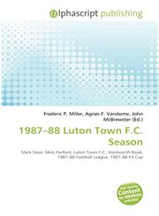 1987-88 Luton Town F.C. Season,613552433X,9786135524338