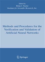 Methods and Procedures for the Verification and Validation of Artificial Neural Networks,0387282882,9780387282886