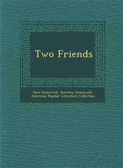 Two Friends,1286980089,9781286980088
