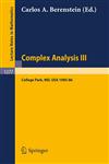 Complex Analysis III Proceedings of the Special Year Held at the University of Maryland, College Park, 1985-86,3540183558,9783540183556
