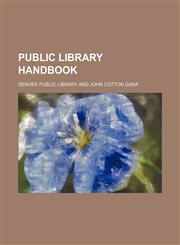Public Library handbook,1153112051,9781153112055