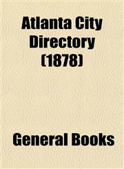 Atlanta City Directory (1878),1153235021,9781153235020