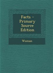 Facts - Primary Source Edition,1293537276,9781293537275