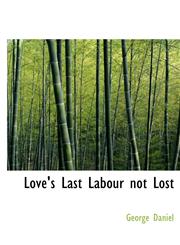 Love's Last Labour Not Lost,1115313657,9781115313650