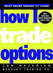 How I Trade Options,0471312789,9780471312789