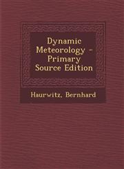 Dynamic Meteorology - Primary Source Edition,1287899021,9781287899020