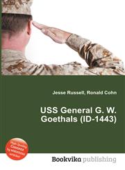 USS General G. W. Goethals (Id-1443),5511430501,9785511430508