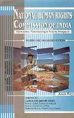 National Human Rights Commission of India Formation, Functioning and Future Prospects 2 Vols. 2nd Revised & Enlarged Edition,8185495785,9788185495781