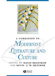 A Companion to Modernist Literature and Culture,1405188227,9781405188227