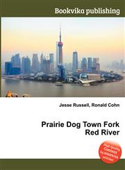 Prairie Dog Town Fork Red River,5511581143,9785511581149