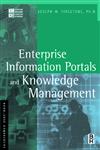 Enterprise Information Portals and Knowledge Management 1st Edition,0750674741,9780750674744