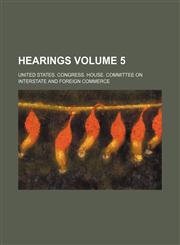 Hearings Volume 5,1236345452,9781236345455