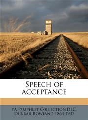 Speech of acceptance,1149958308,9781149958308