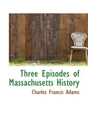 Three Episodes of Massachusetts History,1117075257,9781117075259