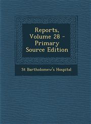 Reports, Volume 28 - Primary Source Edition,129416757X,9781294167570