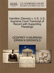 Hamilton (Dennis) v. U.S. U.S. Supreme Court Transcript of Record with Supporting Pleadings,1270508954,9781270508953