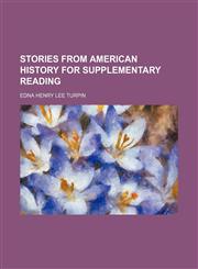 Stories From American History for Supplementary Reading,1151577480,9781151577481