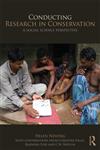 Conducting Research in Conservation Social Science Methods and Practice,0415457920,9780415457927