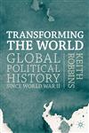 Transforming The World Global Political History Since World War Ii,0333771990,9780333771990