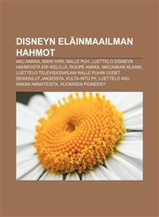 Disneyn eläinmaailman hahmot Aku Ankka, Mikki Hiiri, Nalle Puh, Luettelo Disneyn hahmoista eri kielillä, Roope Ankka, MacAnkan klaani,1231847581,9781231847589