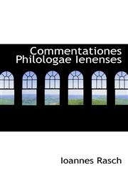 Commentationes Philologae Ienenses,1116509172,9781116509175