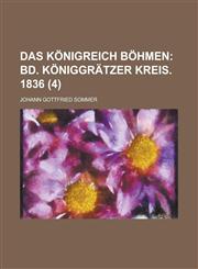Das Konigreich Bohmen (4),1236456424,9781236456427