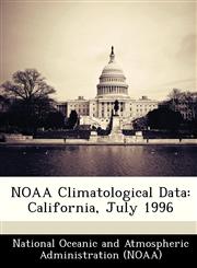 NOAA Climatological Data California, July 1996,1249259452,9781249259459